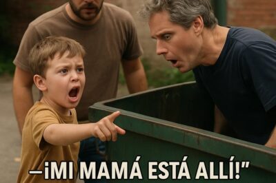 “¡MI MAMÁ ESTÁ ALLÍ!” —EL GRITO DE UN NIÑO QUE NADIE CREYÓ… HASTA QUE UN HOMBRE SE ATREVIÓ A MIRAR DENTRO DEL CONTENEDOR Y QUEDÓ HELADO 😱