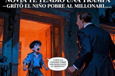 “NO ENTRES A LA CASA, TU NOVIA TE TENDIÓ UNA TRAMPA” — GRITÓ EL NIÑO POBRE AL MILLONARIO…